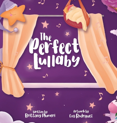 The Perfect Lullaby 1734657332 Book Cover