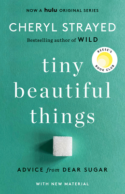 Tiny Beautiful Things (10th Anniversary Edition... 0593685210 Book Cover