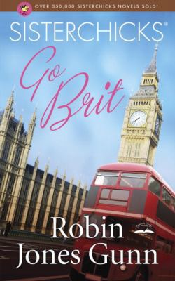 Sisterchicks Go Brit! 1590527550 Book Cover