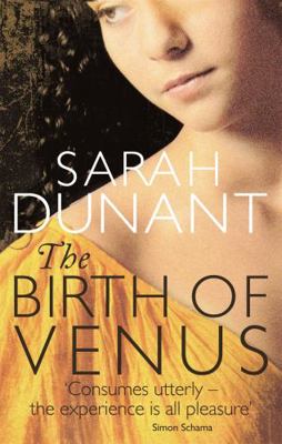 The Birth of Venus. Sarah Dunant 1844089126 Book Cover