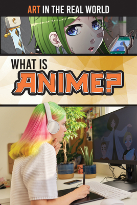 What Is Anime? 1499479182 Book Cover