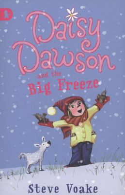 Daisy Dawson and the Big Freeze 1406311022 Book Cover
