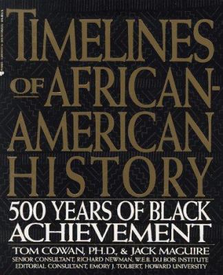 Timelines of African-American History: 500 Year... 0399521275 Book Cover