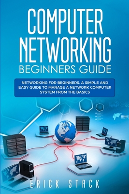 Computer Networking Beginners Guide: Networking... 1801117829 Book Cover
