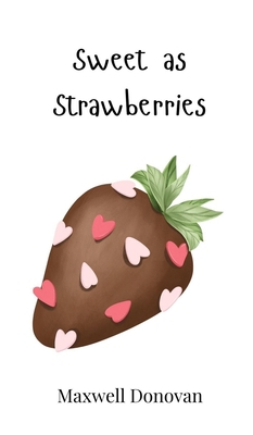 Sweet as Strawberries 1805863444 Book Cover