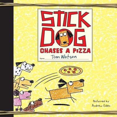 Stick Dog Chases a Pizza 1483005488 Book Cover