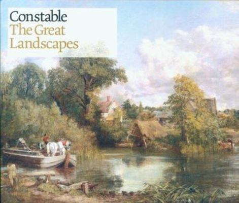 Constable: The Great Landscapes 1854375830 Book Cover