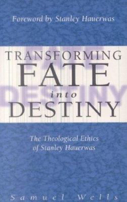 TRANSFORMING FATE INTO DESTINY the theological ... 0853649065 Book Cover