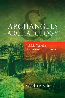 Archangels and Archaeology 1845194934 Book Cover