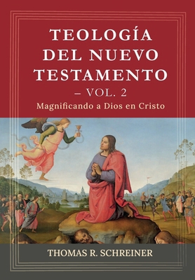 Teologia del Nuevo Testamento - Vol. 2: Magnifi... [Spanish] 6125099016 Book Cover