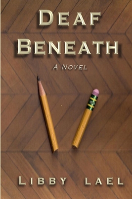 Deaf Beneath 0578162431 Book Cover