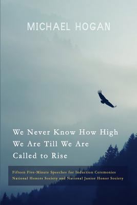 We Never Know How High We Are Till We Are Calle... 1523203587 Book Cover