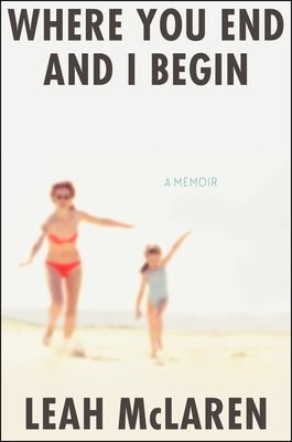 Where You End and I Begin: A Memoir 0063037181 Book Cover