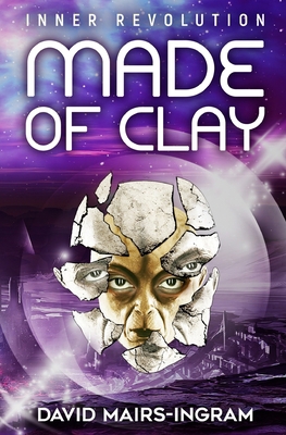 Made Of Clay: Inner Revolution 976655000X Book Cover