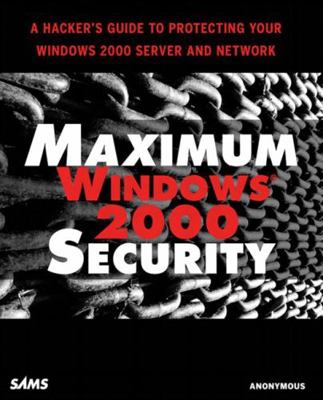 Maximum Windows 2000 Security 0672319659 Book Cover