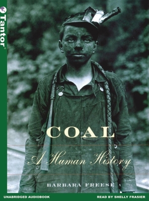 Coal: A Human History 1400150876 Book Cover