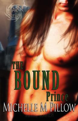 The Bound Prince: Lords of the Var Book Three 1460969383 Book Cover