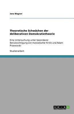 Theoretische Schwächen der deliberativen Demokr... [German] 3640560892 Book Cover