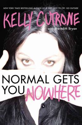 Normal Gets You Nowhere 0062059793 Book Cover
