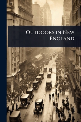 Outdoors in New England 1023647354 Book Cover