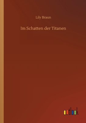 Im Schatten der Titanen [German] 3752312416 Book Cover