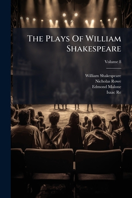 The Plays Of William Shakespeare; Volume 8 1276682581 Book Cover