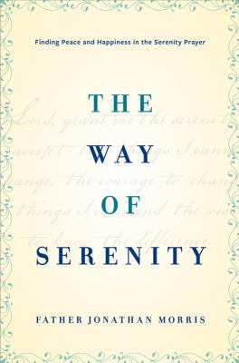 The Way of Serenity: Finding Peace and Happines... 0062119133 Book Cover