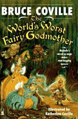 The World's Worst Fairy Godmother 0671002287 Book Cover