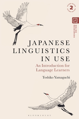Japanese Linguistics in Use: An Introduction fo... 1350290599 Book Cover