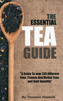 The Essential Tea Guide 1482521113 Book Cover