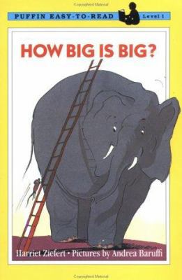 How Big Is Big?: Level 1 (Easy-to-Read, Puffin) 0140376534 Book Cover