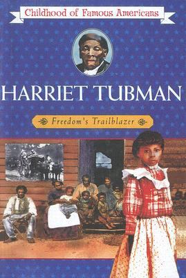 Harriet Tubman (Childhood of Famous Americans) 060624039X Book Cover