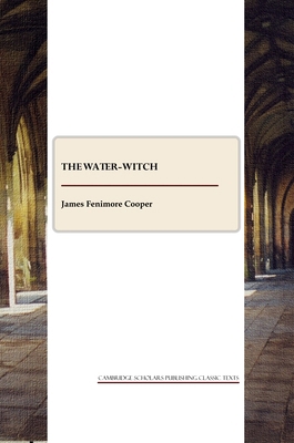 The Water-Witch 1443805440 Book Cover