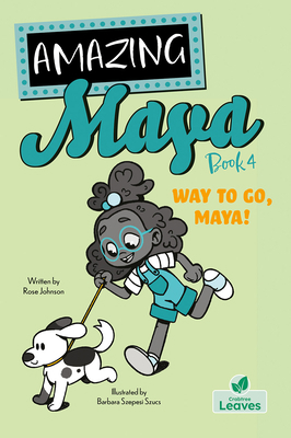 Way to Go, Maya! 1039661122 Book Cover