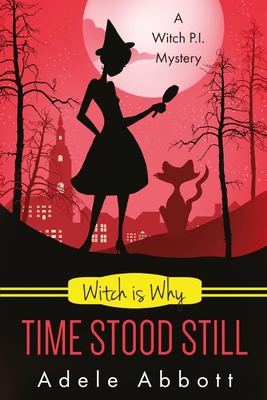 Witch Is Why Time Stood Still 1535399287 Book Cover