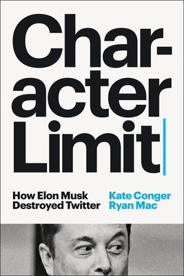 Cornerstone Press Character Limit How Elon Musk... 1529914698 Book Cover