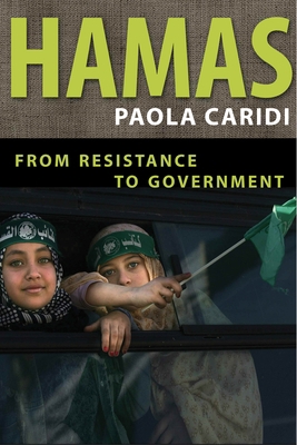 Hamas: From Resistance to Government 1609803825 Book Cover