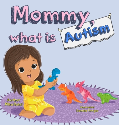 Mommy, What is Autism 1835638678 Book Cover