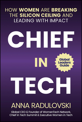 Chief in Tech: How Women Are Breaking the Silic... 139429266X Book Cover