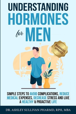 Understanding Hormones for Men B0DGB5S515 Book Cover