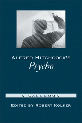 Alfred Hitchcock's Psycho: A Casebook 0195169204 Book Cover