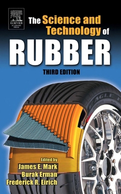 The Science and Technology of Rubber 1493301535 Book Cover