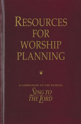 Resources for Worship Planning: A Companion to ... 083419404X Book Cover