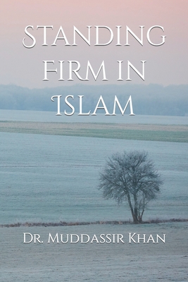 Standing Firm in Islam B0C92155G1 Book Cover