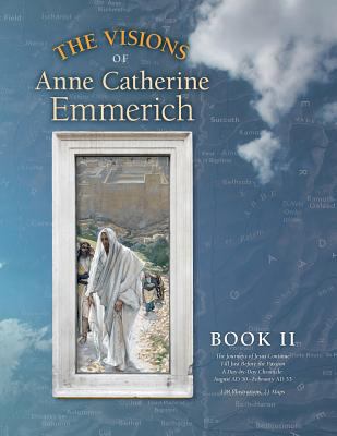 The Visions of Anne Catherine Emmerich (Deluxe ... 1597311472 Book Cover