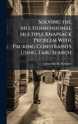 Solving the Multidimensional Multiple Knapsack ... 1025123964 Book Cover