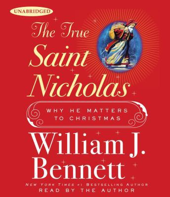 The True Saint Nicholas: Why He Matters to Chri... 0743599381 Book Cover