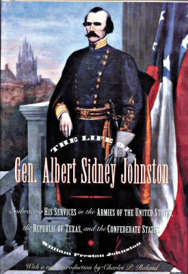 The Life of General Albert Sidney Johnston 1880510480 Book Cover