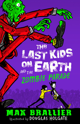 The Last Kids on Earth and the Zombie Parade 1405281642 Book Cover