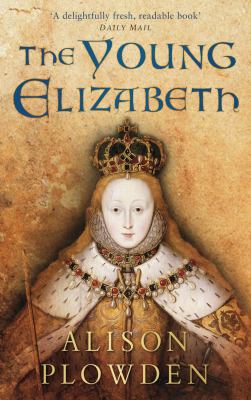 The Young Elizabeth 0752459430 Book Cover